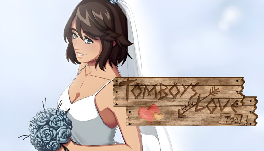 Tomboys Need Love Too