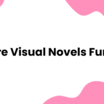 Are Visual Novels Fun