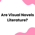 Are Visual Novels Literature