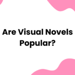 Are Visual Novels Popular