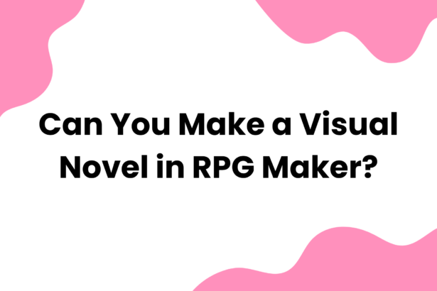 Can You Make a Visual Novel in RPG Maker