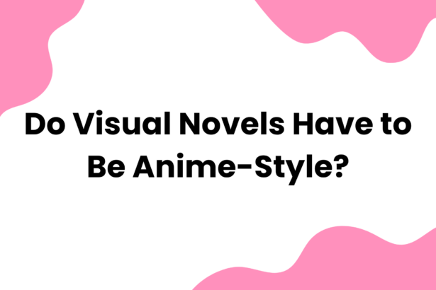 Do Visual Novels Have to Be Anime-Style