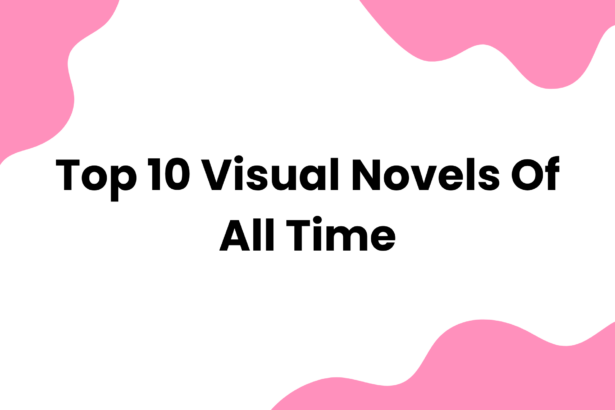 Top 10 Visual Novels of All Time