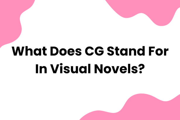 What Does CG Stand For in Visual Novels
