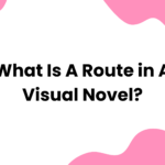 What Is a Route in a Visual Novel
