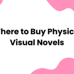 Where to Buy Physical Visual Novels