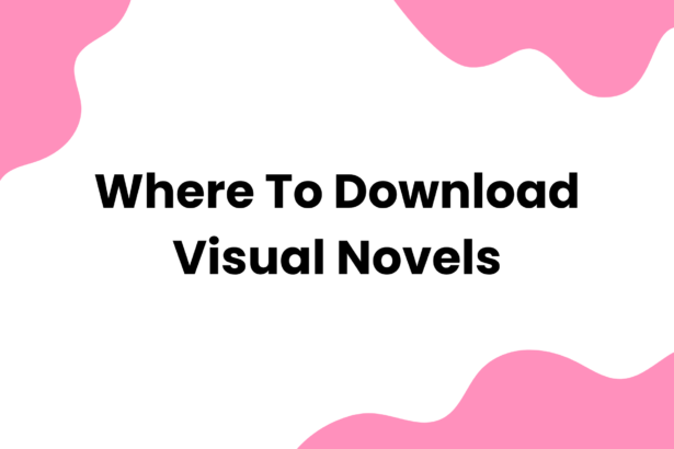 Where to Download Visual Novels